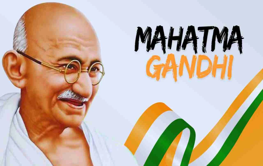 জাতির পিতা মহাত্মা গান্ধী: জীবন, দর্শন ও স্বাধীনতা সংগ্রামে তাঁর ভূমিকা