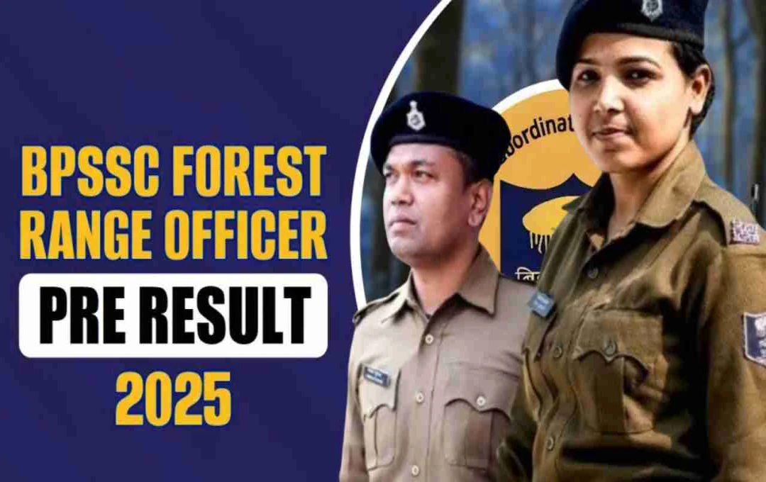 BPSSSC 2025: BPSSC ने SI और FRO चयन सूची की जारी, अभी करें चेक