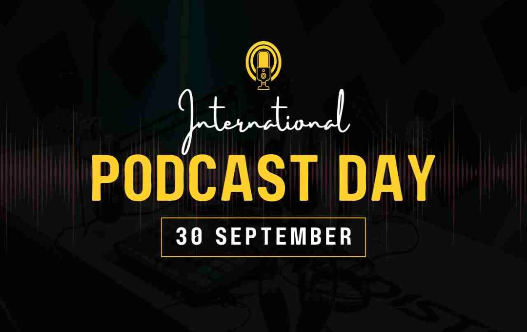 International Podcast Day: ज्ञान, मनोरंजन और ऑडियो कहानी का उत्सव