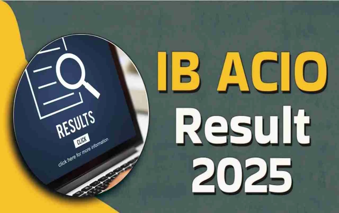 IB ACIO Tier-1 Result 2025 Expected Soon: Download Scorecard at mha.gov.in