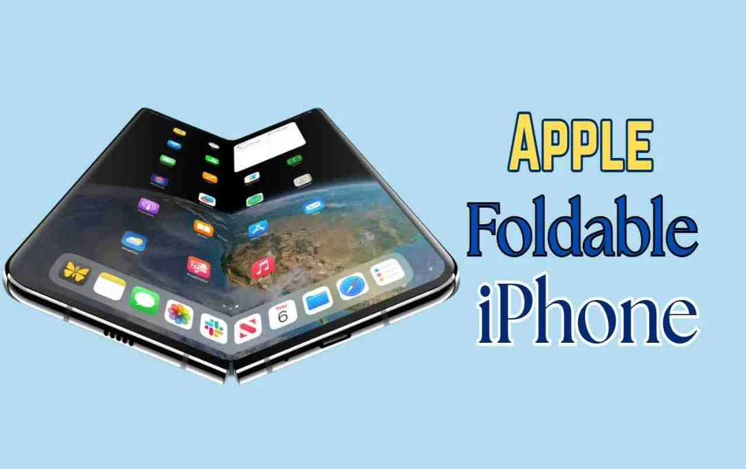 Apple Foldable iPhone: अब तक क्यों नहीं आया और कब होगा लॉन्च?