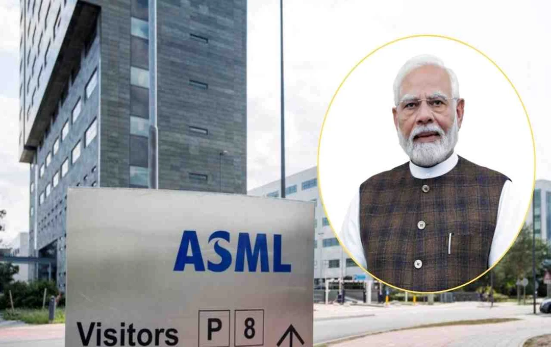 ASML ने EU नीति निर्माताओं तक पहुंच में कठिनाई पर जताई चिंता, PM मोदी से हुई बैठक का हवाला