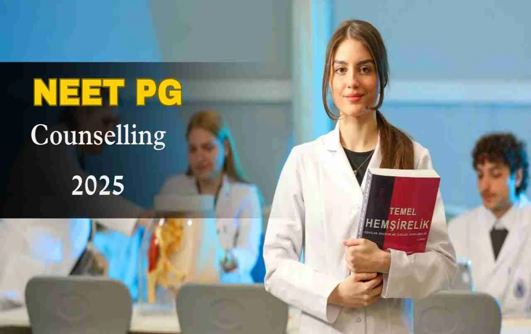 NEET PG Counselling 2025: MCC जल्द जारी करेगा शेड्यूल, mcc.nic.in से कर सकेंगे रजिस्ट्रेशन