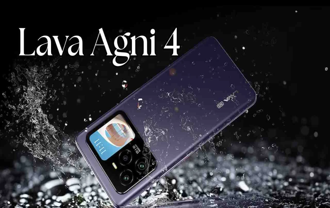 Lava Agni 4 লঞ্চ হচ্ছে নভেম্বরে! থাকছে 7,000mAh ব্যাটারি ও শক্তিশালী Dimensity 8350 চিপসেট