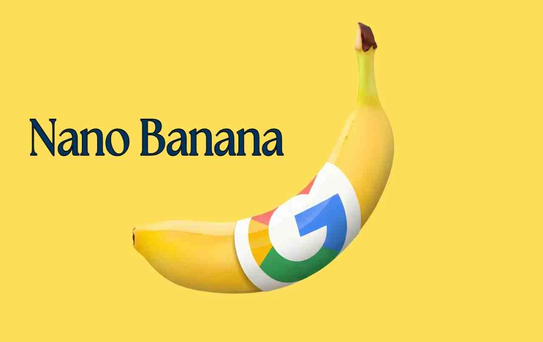 Nano Banana: Google के Expert तरीके से बनाएं Perfect Image