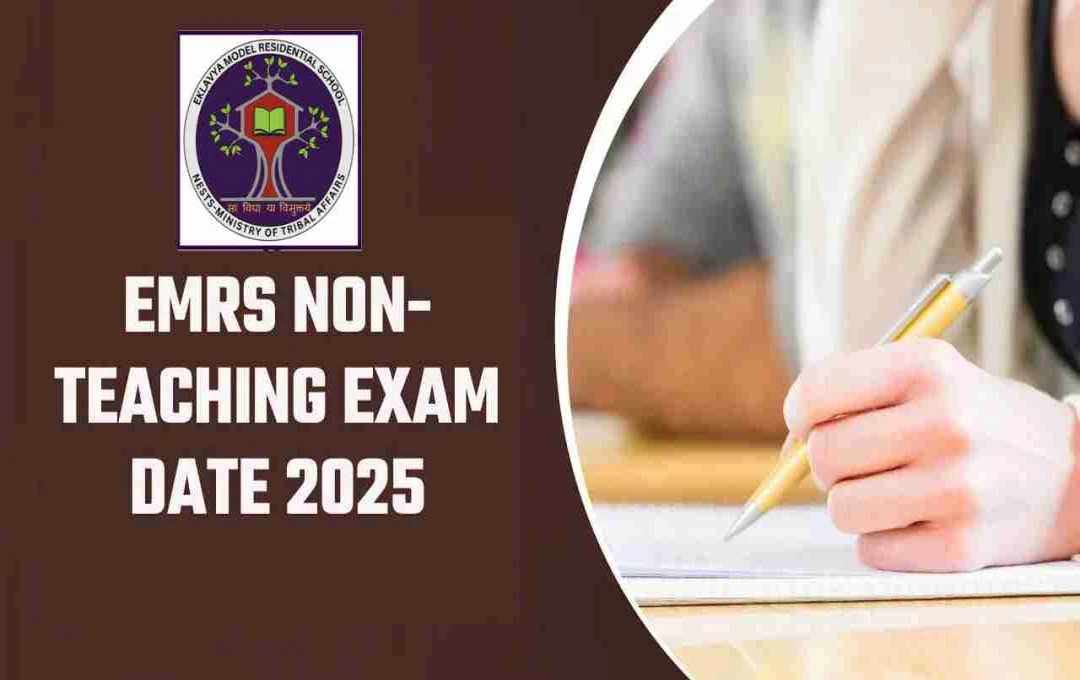 EMRS Recruitment Exam Dates 2025 Released for 7267 Teaching & Non-Teaching Posts