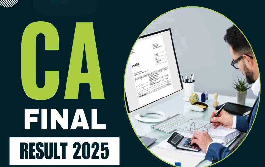 ICAI CA ಸೆಪ್ಟೆಂಬರ್ 2025 ಫಲಿತಾಂಶಗಳು ಶೀಘ್ರದಲ್ಲೇ: ಯಾವಾಗ ಮತ್ತು ಎಲ್ಲಿ ಪರಿಶೀಲಿಸಬೇಕು?