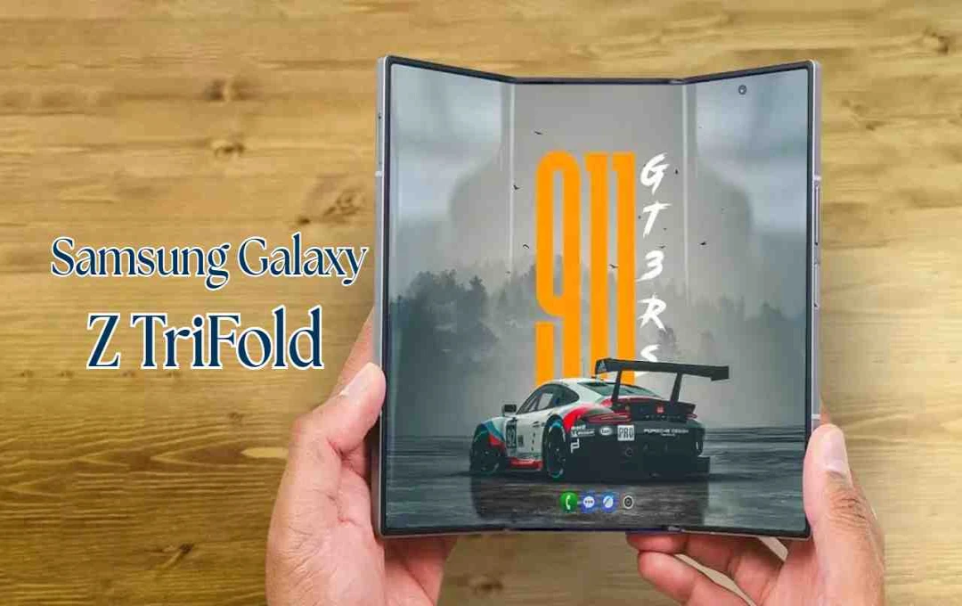 Samsung Galaxy Z TriFold 2025: तीन बैटरी और 9.96 इंच डिस्प्ले के साथ आ रहा नया फोल्डेबल स्मार्टफोन