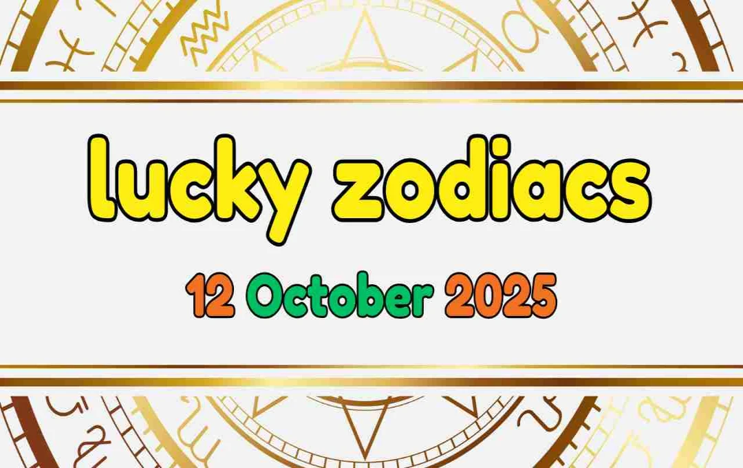lucky zodiacs 12 अक्टूबर 2025: शुभ योगों से बढ़ेगी तरक्की और धन लाभ, देखें अपना राशिफल