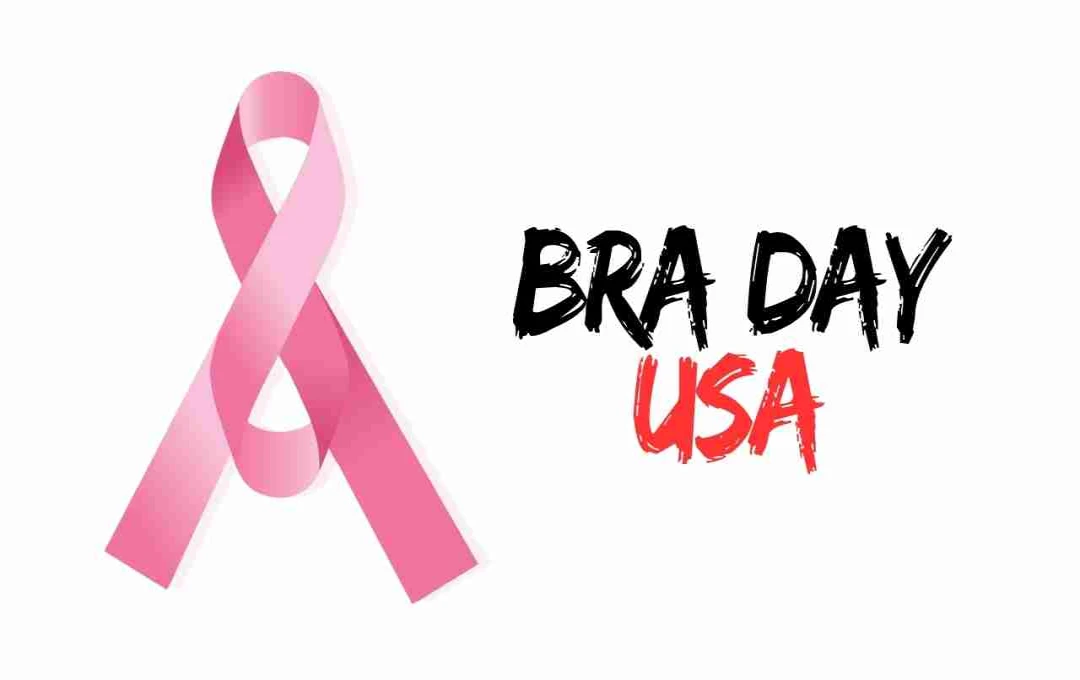 BRA Day USA: ब्रेस्ट कैंसर सर्वाइवर्स के लिए जागरूकता और साहस का दिन
