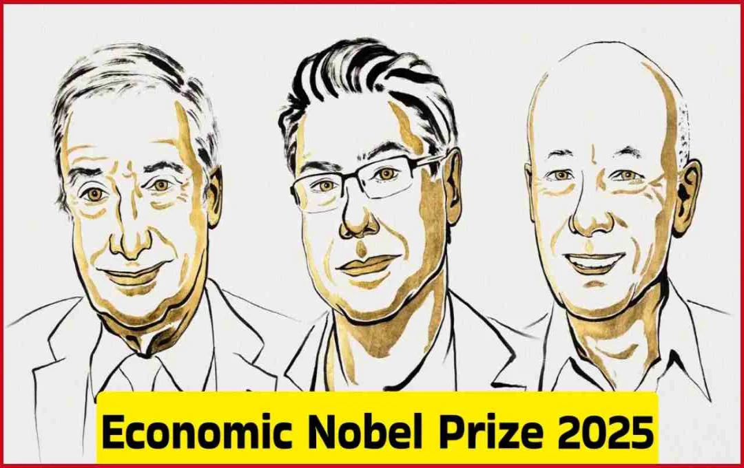 Economics Nobel 2025: जोएल मोकिर, फिलिप अघियन और पीटर हॉविट को मिला अर्थशास्त्र का नोबेल पुरस्कार