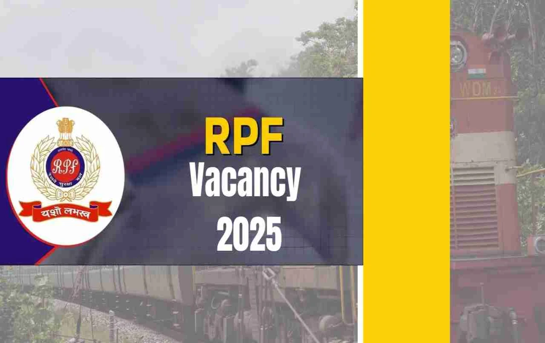 RPF Vacancy 2025: रेलवे में अब हर साल होगी SI और कॉन्स्टेबल भर्ती, SSC संभालेगा परीक्षा प्रक्रिया