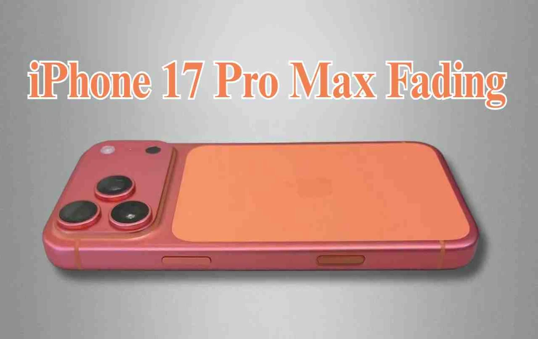 iPhone 17 Pro Max में रंग बदलने का मामला: कॉस्मिक ऑरेंज अचानक हो गया पिंक, यूजर्स में चिंता