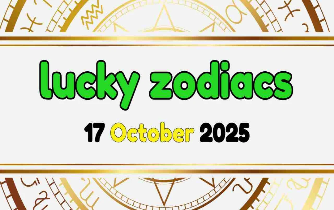 lucky zodiacs 17 अक्टूबर 2025: आज के दिन ग्रह देंगे करियर और धन में प्रगति, देखें अपना राशिफल