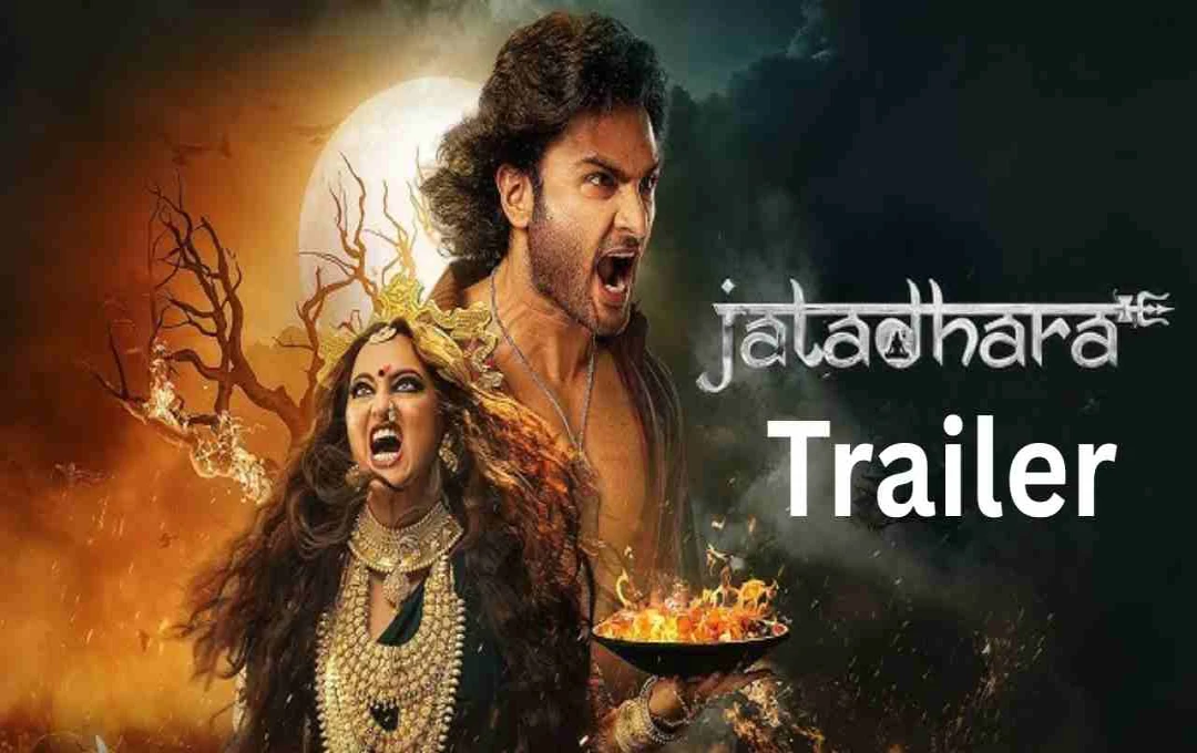 Sonakshi Sinha's Debut South Film 'Jatadhara' Trailer Unveiled: A Supernatural Thriller