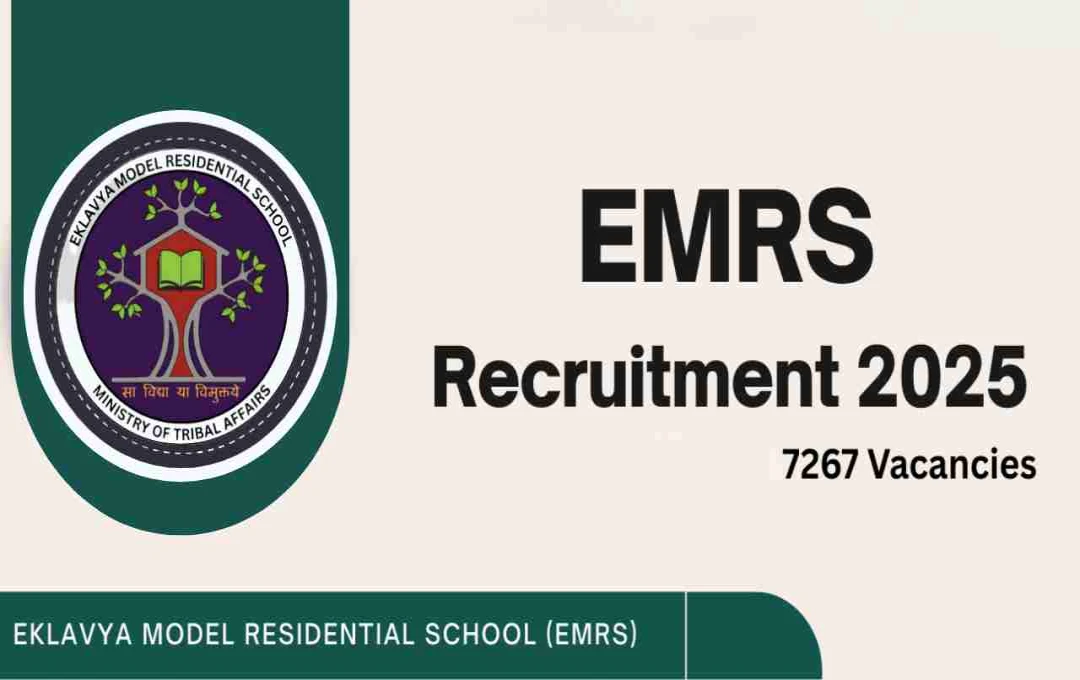 EMRS Recruitment 2025: टीचिंग व नॉन-टीचिंग पदों पर आवेदन की अंतिम तिथि 23 अक्टूबर, आज ही करें अप्लाई