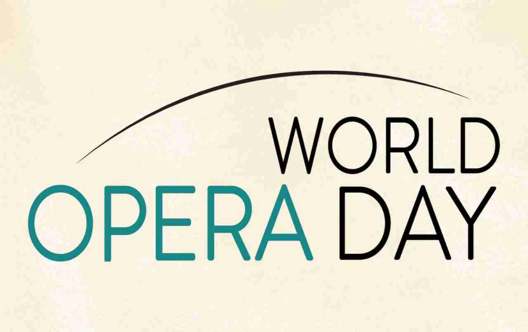 World Opera Day: संगीत और नाटकीय कला का जश्न