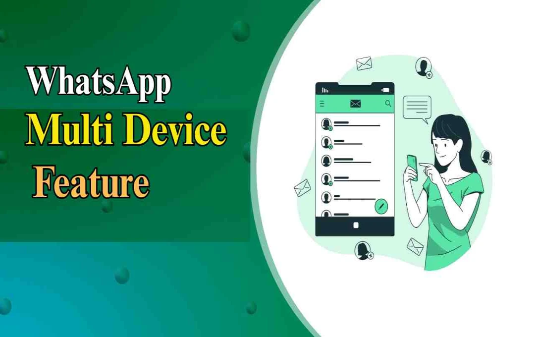 4 डिवाइस पर एक ही WhatsApp: ऐसे करें आसान सेटअप और चैट रखें  सुरक्षित