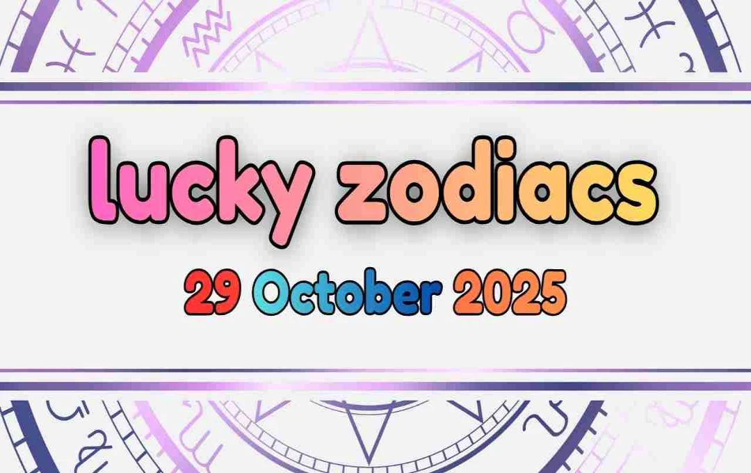 lucky zodiacs 29 अक्टूबर 2025: जानिए आज आपका दिन कैसा रहेगा, कौन सी राशि पाएगी सफलता और किसे रहना होगा सतर्क