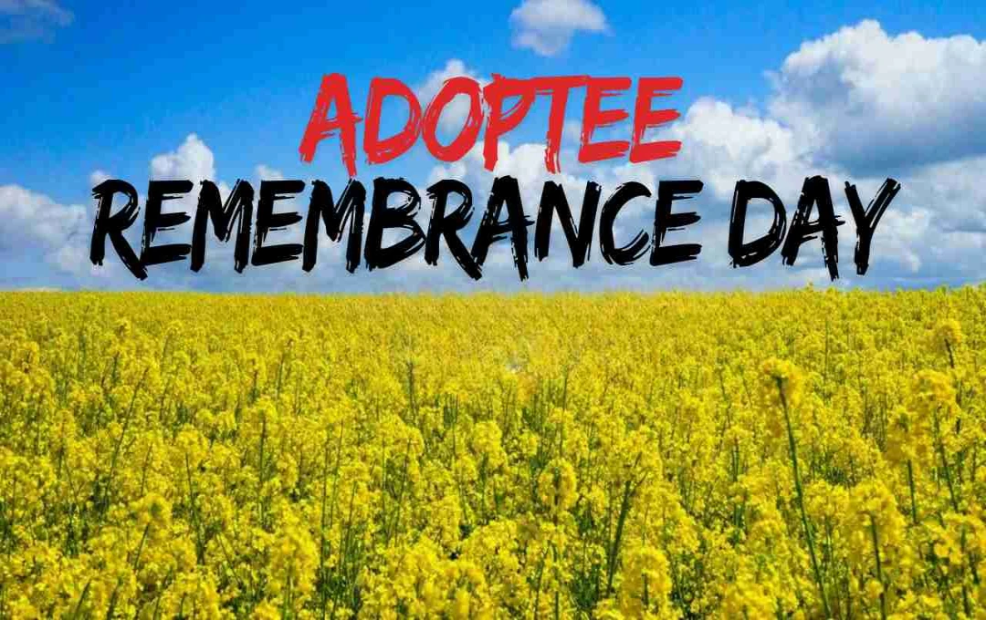 Adoptee Remembrance Day: गोद लिए गए व्यक्तियों के साहस और संवेदना को समर्पित दिन