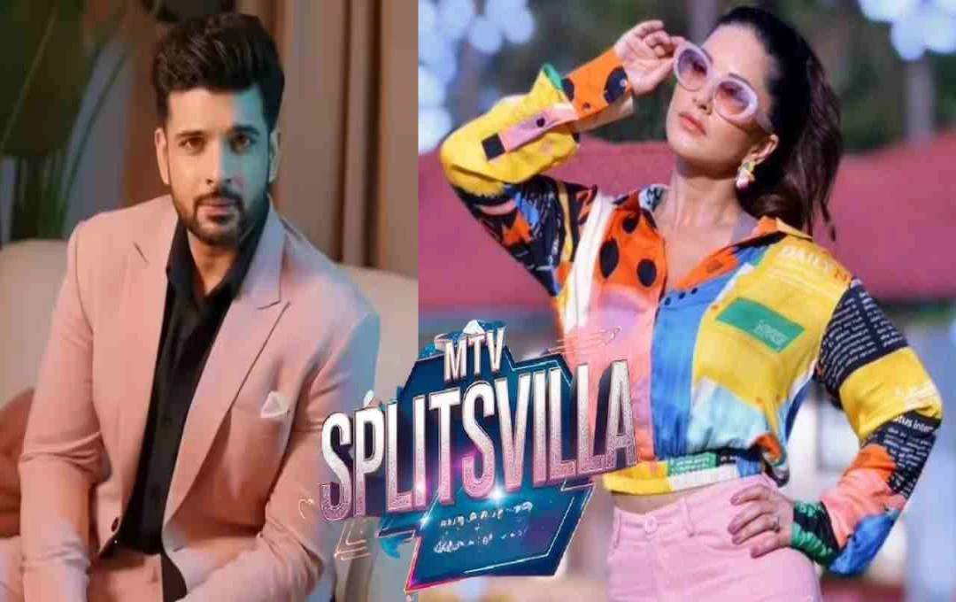Splitsvilla X6: सनी लियोनी संग शो होस्ट करेंगे करण कुंद्रा, नया सीजन पहले से ज्यादा बोल्ड और सरप्राइज से भरा होगा