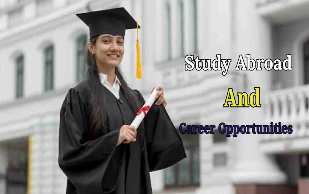 विदेश में पढ़ाई का प्लान बना रहे हैं? इन 5 कोर्स से होती है सबसे ज्यादा कमाई