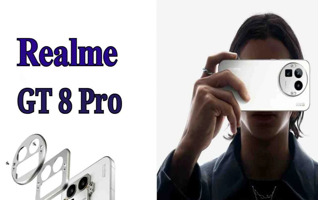 Realme GT 8 Pro लॉन्च डेट कन्फर्म, मार्केट में मौजूदा मॉडल को देगा कड़ी टक्कर