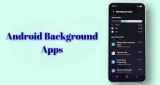 एंड्रॉयड फोनमध्ये बॅकग्राउंड अ‍ॅप्स फोर्स-क्लोज केल्याने बॅटरी बचत होत नसल्याचे तज्ज्ञांचे मत