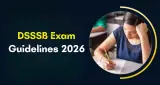 દિલ્હી અધિનસ્ત સેવા પસંદગી બોર્ડે 2026 ભરતી પરીક્ષાઓ માટે કડક માર્ગદર્શિકા જાહેર કરી
