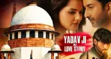 Yadav Ji ki Love Story: सुप्रीम कोर्ट ने खारिज की याचिका, नहीं बदलेगा फिल्म का नाम 