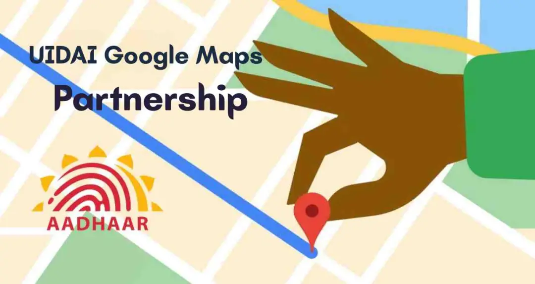 UIDAI और Google ने मिलाया हाथ, वेरिफाइड आधार केंद्र ढूंढना हुआ आसान