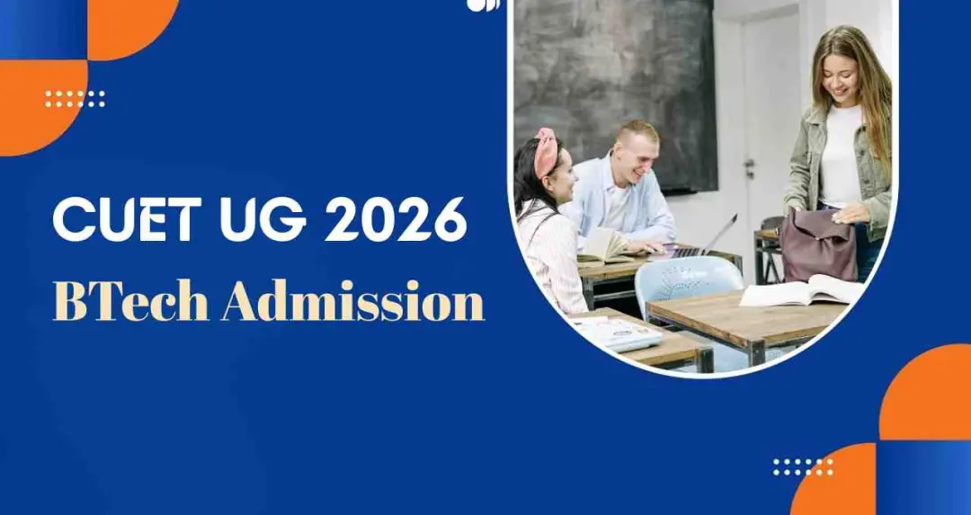 JEE Main 2026 अपडेट: CUET UG के जरिए भी बीटेक में एंट्री, यहां देखें पूरी डिटेल