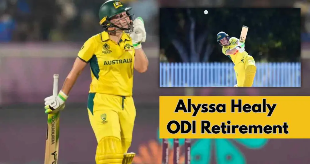 महिला क्रिकेट की दिग्गज हीली ने ODI से लिया संन्यास, ऑस्ट्रेलियाई स्टार ने खेला शानदार शतक