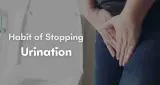 शरीर के लिए खतरनाक हो सकता है पेशाब रोकना, जानें वजह और सावधानियां