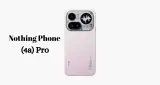 Nothing Phone (4a) Pro खरीदना सही फैसला या नहीं जानें इसके मुकाबले सस्ते कैमरा फोन