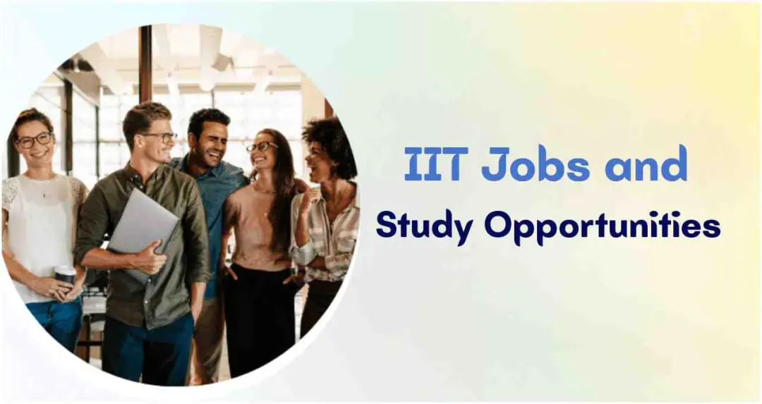 IIT में नौकरी करते हुए पढ़ाई कैसे करें? जानें कोर्स और आवेदन प्रक्रिया