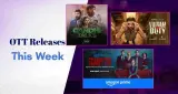 इस हफ्ते ओटीटी पर क्या देखें? 21 नई फिल्में और सीरीज की पूरी जानकारी