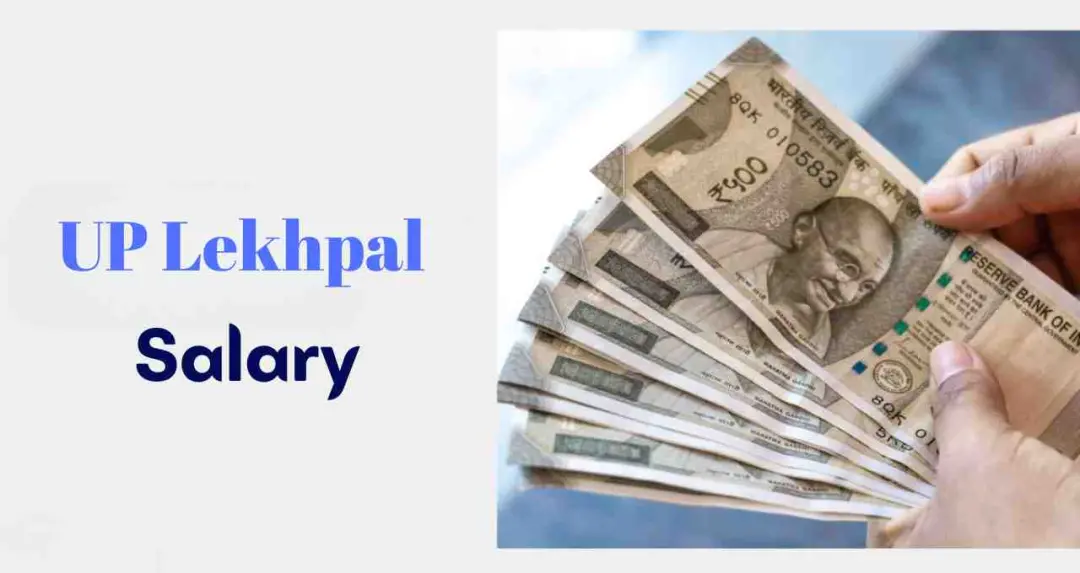 UP लेखपाल की सैलरी कितनी होती है? 8वें वेतन आयोग से होगा फायदा या नहीं
