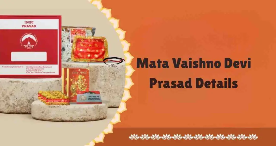 Vaishno Devi Temple के प्रसाद में क्या-क्या होता है, जाने पूरी प्रक्रिया