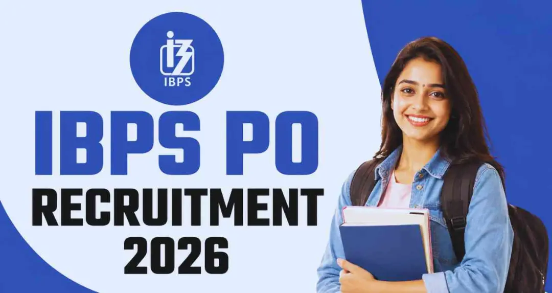 IBPS PO ২০২৬ নিয়োগে ৬,৭১৫টি PO ও MT পদে আবেদন শুরু, শেষ তারিখ ২০ জুলাই