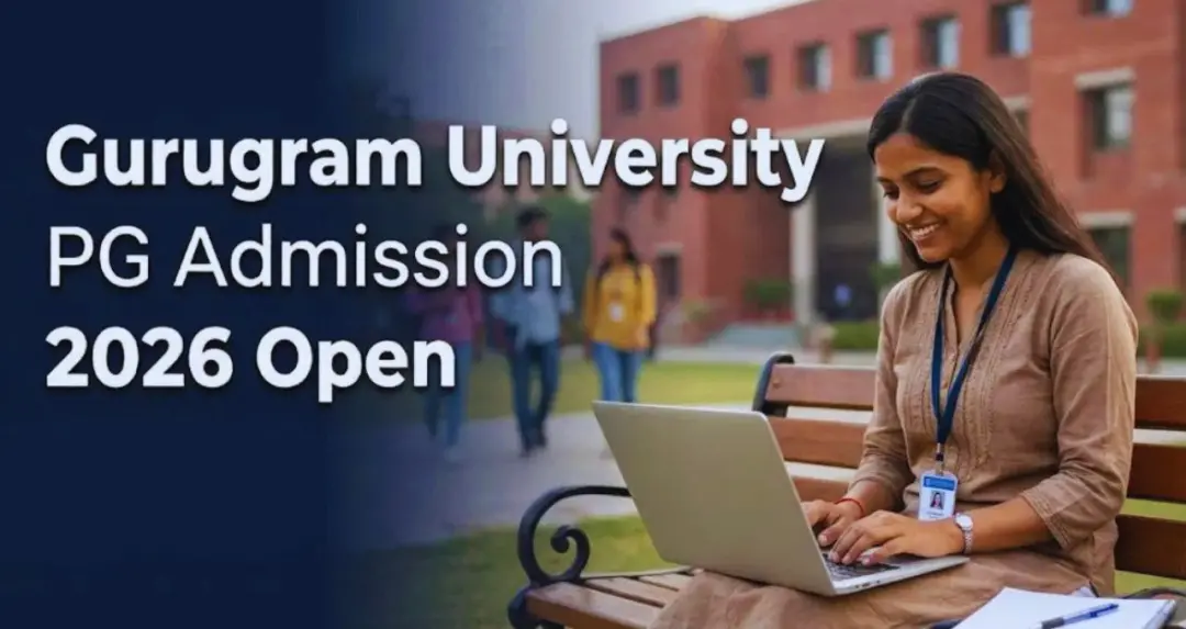 गुरुग्राम में PG Admission 2026 की अंतिम तिथि बढ़ी, अब 7 अगस्त तक कर सकेंगे आवेदन