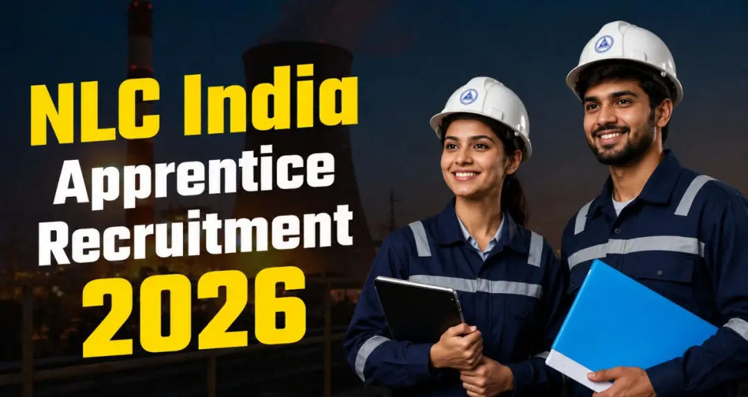 NLC Apprentice Recruitment 2026: NLC इंडिया में अप्रेंटिस भर्ती शुरू, 11 अगस्त तक करें आवेदन