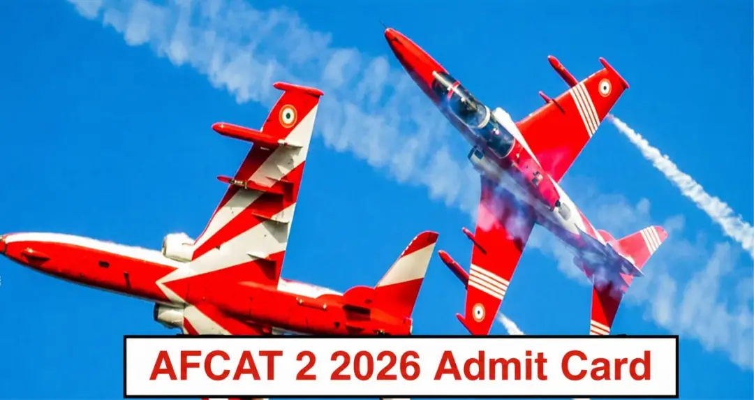 AFCAT 2 2026 അഡ്മിറ്റ് കാർഡ് ഇന്ന് പുറത്തിറങ്ങാൻ സാധ്യത, പരീക്ഷ ഓഗസ്റ്റ് 8ന്
