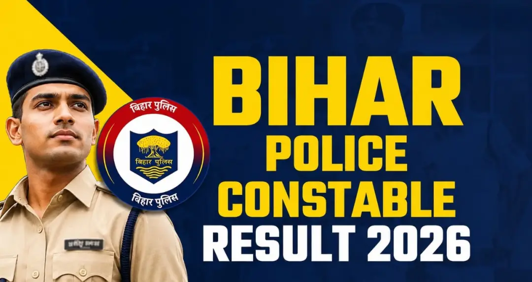 CSBCએ Bihar Police Constable Result 2026 જાહેર કર્યું, PET અને PST માટે શોર્ટલિસ્ટ ઉમેદવારો બોલાવાશે