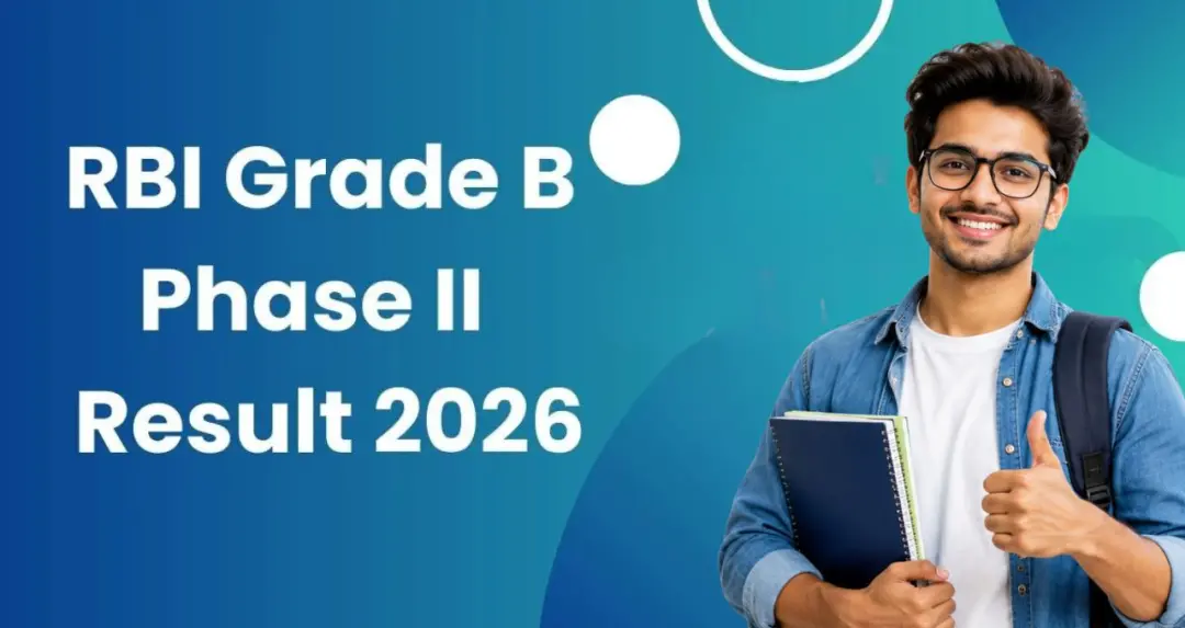 RBI Officer Grade B Phase 2 Result 2026 പ്രസിദ്ധീകരിച്ചു, 60 തസ്തികകളുടെ ഫലം
