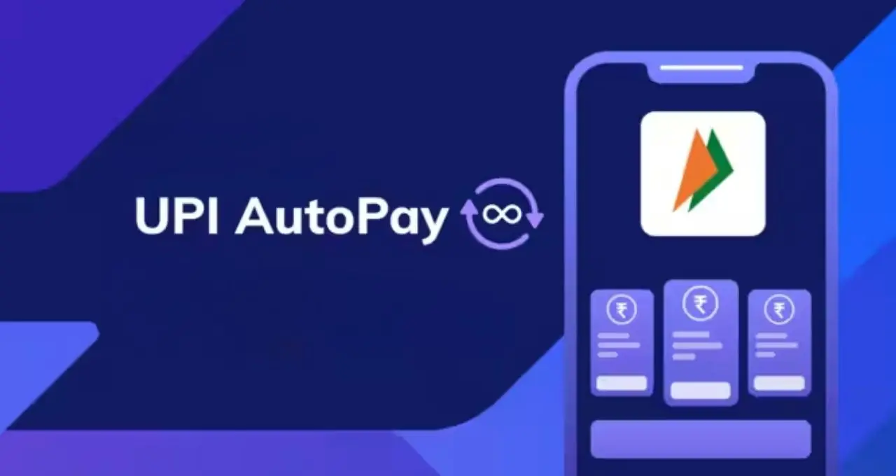 UPI AutoPay में बड़ा बदलाव, ऐप बदलने पर भी पोर्ट होंगे ऑटोमैटिक पेमेंट और दिखेंगे सभी सब्सक्रिप्शन