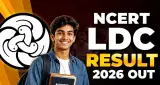 NCERT LDC Result 2026 ਜਾਰੀ, 496 ਉਮੀਦਵਾਰ Typing Test ਅਤੇ Document Verification ਲਈ ਸ਼ਾਰਟਲਿਸਟ