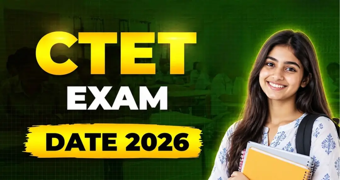 CTET 2026 પરીક્ષાની તારીખ અંગે નોટિફિકેશનમાં Septemberની જગ્યાએ Decemberનો ઉલ્લેખ