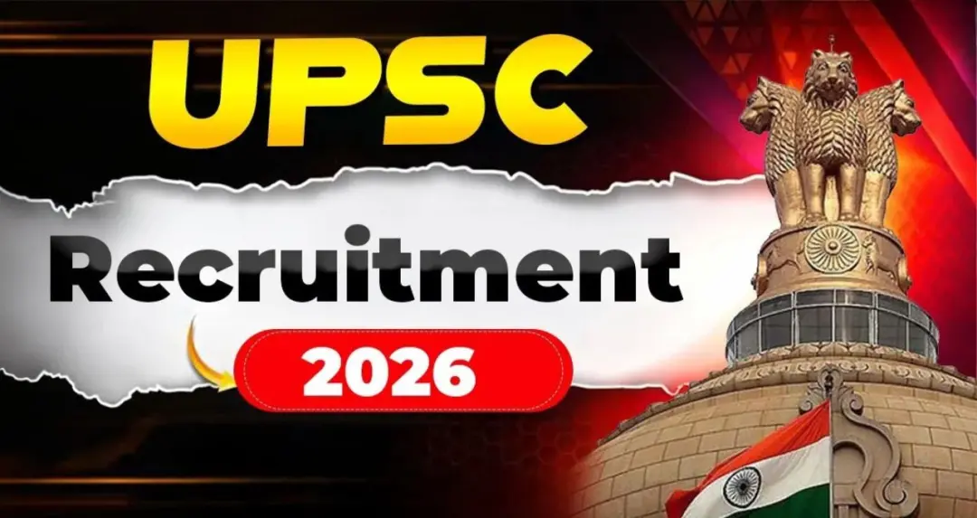 UPSC Recruitment 2026: विभिन्न पदों पर भर्ती शुरू; जानें पात्रता, फीस और आवेदन प्रक्रिया