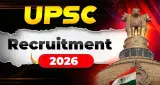 UPSC Recruitment 2026: विभिन्न पदों पर भर्ती शुरू; जानें पात्रता, फीस और आवेदन प्रक्रिया